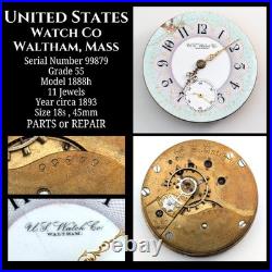 RARE 1893 United States US Watch Co Grade 55 Model 1888h Pocket Watch Movement